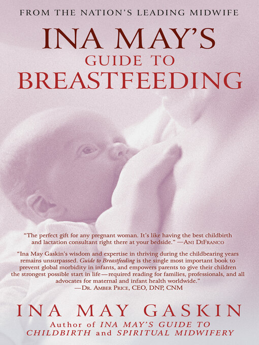 Title details for Ina May's Guide to Breastfeeding by Ina May Gaskin - Wait list